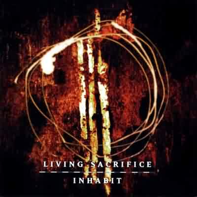 Living Sacrifice: "Inhabit" – 1994